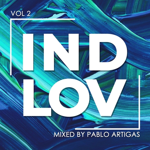 VA - IND LOV Vol. 2 (Mixed by Pablo Artigas) [IND083]